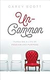 Uncommon by Carey Scott