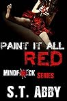 Paint It All Red (Mindf*ck, #5)