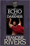 An Echo in the Darkness by Francine Rivers