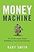 Money Machine: The Surprisingly Simple Power of Value Investing