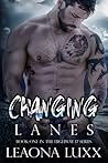 Changing Lanes by Leaona Luxx