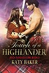 Touch of a Highlander by Katy Baker