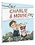 Charlie & Mouse (Charlie & Mouse, #1)