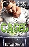 Caged by Brittany Crowley