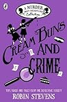 Cream Buns and Crime (Murder Most Unladylike, #0.5, 3.5, 4.5)