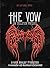 The Vow: The First Circle I...