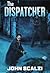 The Dispatcher (The Dispatcher #1)