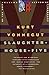 Slaughterhouse-Five or the Children's Crusade, a Duty-dance w... by Kurt Vonnegut Jr.