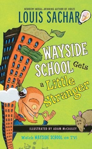 Wayside School Gets a Little Stranger by Louis Sachar