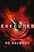 Executed (Extracted Trilogy, #2)