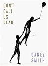 Don't Call Us Dead by Danez Smith