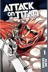 Attack on Titan, Vol. 1 by Hajime Isayama