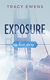 Exposure by Tracy Ewens