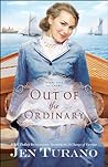 Out of the Ordinary by Jen Turano