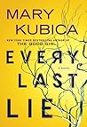 Every Last Lie by Mary Kubica