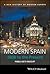 Modern Spain: 1808 to the Present (A New History of Modern Europe)