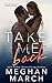 Take Me Back by Meghan March