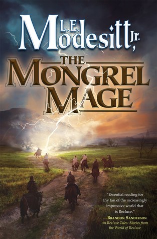 The Mongrel Mage by L.E. Modesitt Jr.