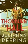 Death at Thorburn Hall by Julianna Deering