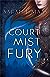 A Court of Mist and Fury (A Court of Thorns and Roses, #2)