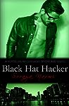 Black Hat Hacker by Soraya Naomi