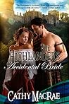 The Highlander's Accidental Bride by Cathy MacRae