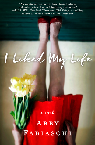 I Liked My Life by Abby Fabiaschi