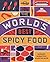 The World's Best Spicy Food: Authentic recipes from around the world (Lonely Planet)