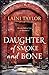 Daughter of Smoke and Bone by Laini Taylor