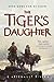 The Tiger’s Daughter by K. Arsenault Rivera