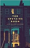 The Upstairs Room by Kate Murray-Browne