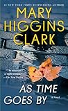 As Time Goes By by Mary Higgins Clark