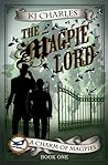 The Magpie Lord by K.J. Charles