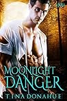 Moonlight Danger by Tina  Donahue