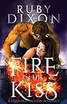 Fire in His Kiss by Ruby Dixon