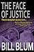 The Face of Justice by Bill Blum