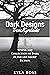 Dark Designs from Kyrobooks...