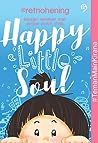 Happy Little Soul by Retno Hening Palupi