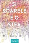 Și soarele e o stea by Nicola Yoon