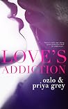 Love's Addiction by Priya Grey