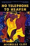 No Telephone to Heaven by Michelle Cliff