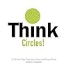 Think Circles! by Karen S.  Robbins