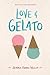 Love & Gelato by Jenna Evans Welch