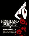 Highland Pursuits by Emmanuelle de Maupassant