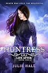 Huntress by Julie  Hall