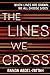 The Lines We Cross