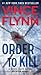 Order to Kill (Mitch Rapp, #15)