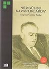 "Bir Gül Bu Karanlıklarda" by Abdullah Uçman