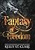 Fantasy of Freedom (The Tainted Accords, #4)