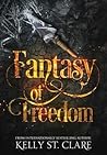 Fantasy of Freedom (The Tainted Accords, #4)